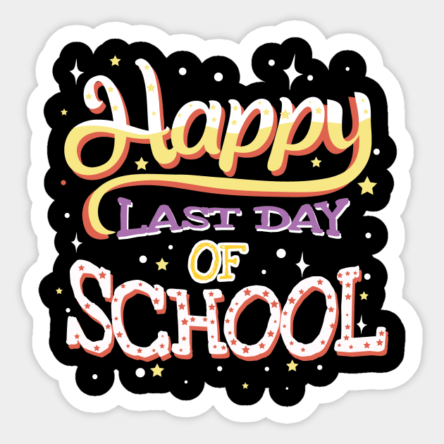 Happy Last Day Of School Teachers Students Gift Sticker by adelinachiriac